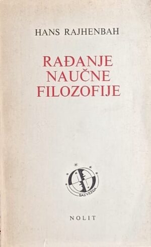 Rajhenbah-Rađanje naučne filozofije