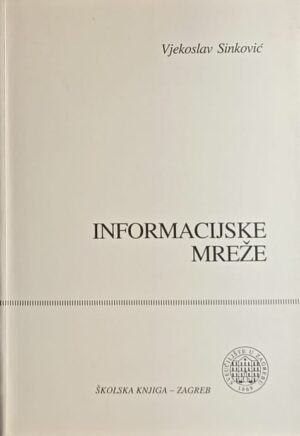 Sinković: Informacijske mreže