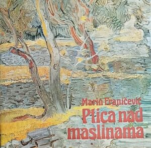 Franičević-Ptica nad maslinama