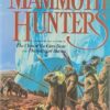 Auel-The Mammoth Hunters