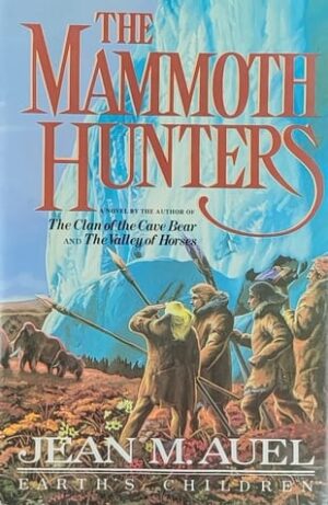 Auel-The Mammoth Hunters