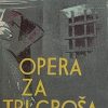 Brecht: Opera za tri groša