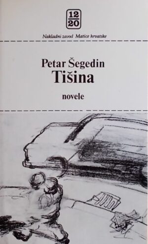 Šegedin: Tišina