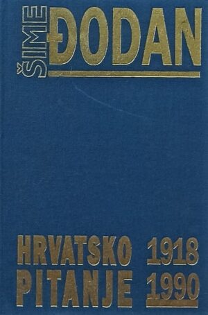 Đodan: Hrvatsko pitanje 1918-1990