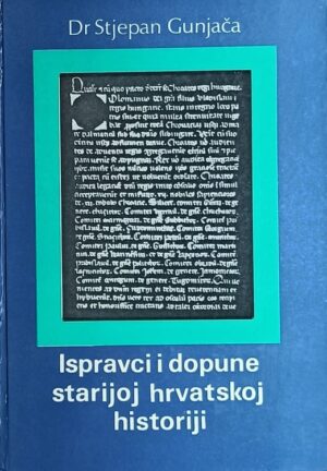 Gunjača: Ispravci i dopune starijoj hrvatskoj historiji: knjiga 4