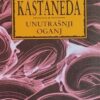 Kastaneda-Unutrašnji oganj