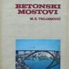 Trojanović: Betonski mostovi I