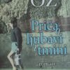 Oz-Priča o ljubavi i tmini