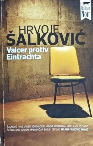 Šalković: Valcer protiv Eintrachta