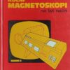 Nührmann-kucni Magnetoskopi na lak način