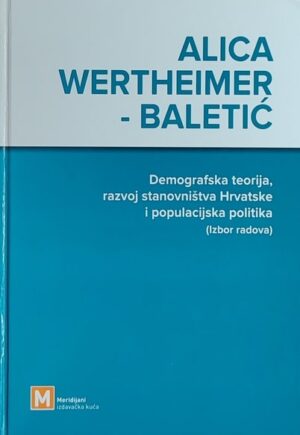 Demografska teorija, razvoj stanovništva Hrvatske i populacijska politika