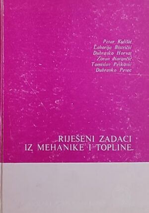 Kulišić-Riješeni zadaci iz mehanike i topline