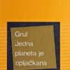 Grul-Jedna planeta je opljačkana