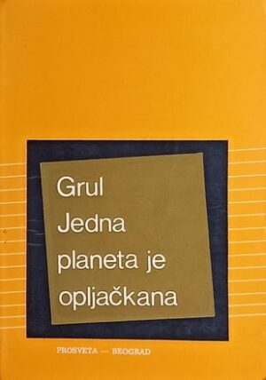 Grul-Jedna planeta je opljačkana