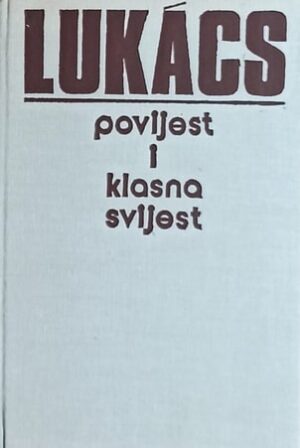 Lukacs-Povijest i klasna svijest