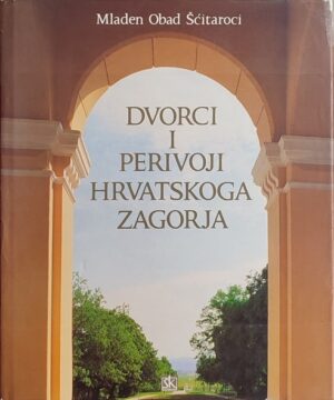 Obad Šćitaroci-Dvorci i perivoji Hrvatskog zagorja