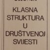 Ossowski: Klasna struktura u društvenoj svijesti