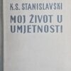 Stanislavski: Moj život u umjetnosti