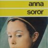 Jursenar: Anna, Soror