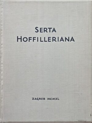 Serta Hoffilleriana = Hoffillerov zbornik