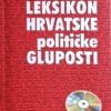 Fridrih: Leksikon hrvatske političke gluposti