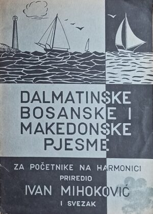 Dalmatinske, bosanske i makedonske pjesme