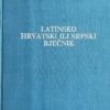 Žepić-Latinsko hrvatski ili srpski rječnik