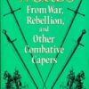 Ammer: Fighting Words: from War, Rebellion and Other Combative Capers