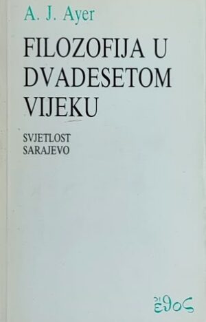 Ayer: Filozofija u dvadesetom vijeku