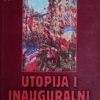 Bosanac: Utopija i inauguralni paradoks