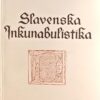 Bošnjak: Slavenska inkunabulistika