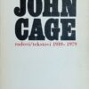 John Cage: radovi / tekstovi 1939-1979