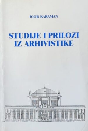 Karaman: Studije i prilozi iz arhivistike