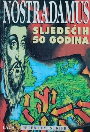 Lemesurier: Nostradamus: sljedećih 50 godina