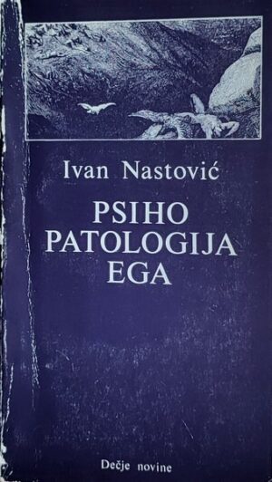 Nastović: Psihopatologija ega