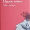 Rakusa: Mnogo mora