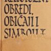 Religiozni obredi, običaji i simboli