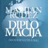 Rudež: Diplomacija (modernizirana)