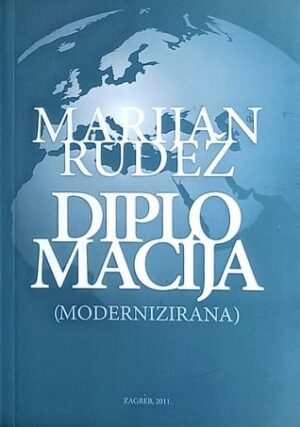 Rudež: Diplomacija (modernizirana)