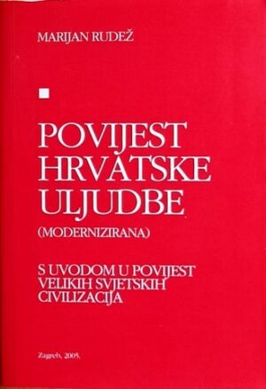 Rudež: Povijest hrvatske uljudbe