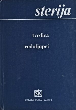 Sterija: Tvrdica / Rodoljupci