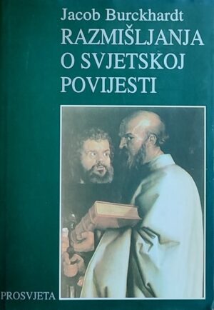 Burckhardt: Razmišljanja o svjetskoj povijesti