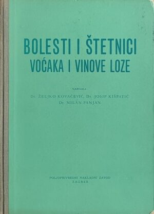 Kovačević-Bolesti i štetnici voćaka i vinove loze