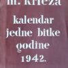 Krleža-Kalendar jedne bitke godine 1942