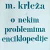 Krleža-O nekim problemima enciklopedije