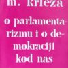 Krleža-O parlamentarizmu i o demokraciji kod nas