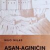 Milas: Asan-aginičin zavičaj