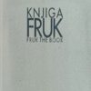 Knjiga Fruk: Fruk the Book