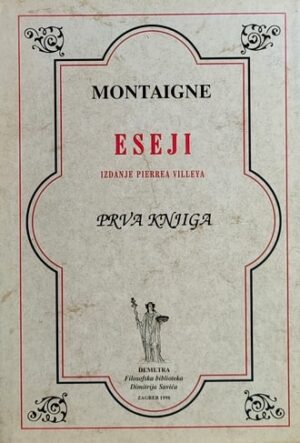 Montaigne: Eseji: prva knjiga