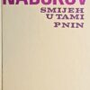 Nabokov: Smijeh u tami / Pnin